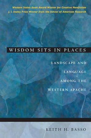 Wisdom Sits in Places: Landscape and Language Among the Western Apache Ebook Epub