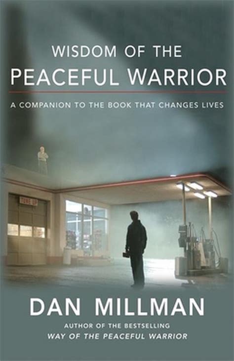 Wisdom of the Peaceful Warrior A Companion to the Book That Changes Lives Epub