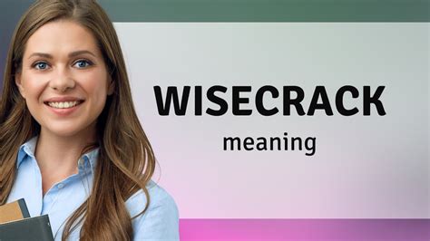 Wisecrack Definition: Unleash the Power of Wit and Perception