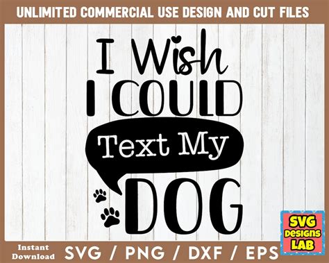 Wish I Could Text My Dog