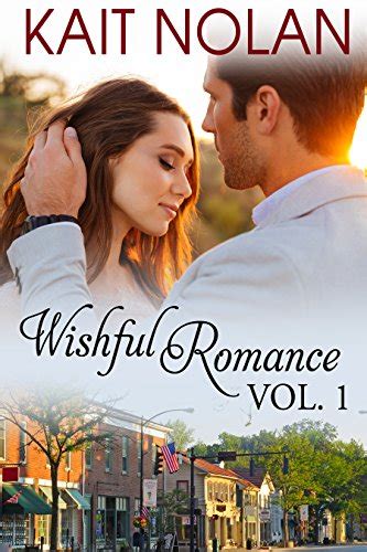 Wishful Romance Volume 1 Books 1-3 Wishful Romance Boxed Sets Reader