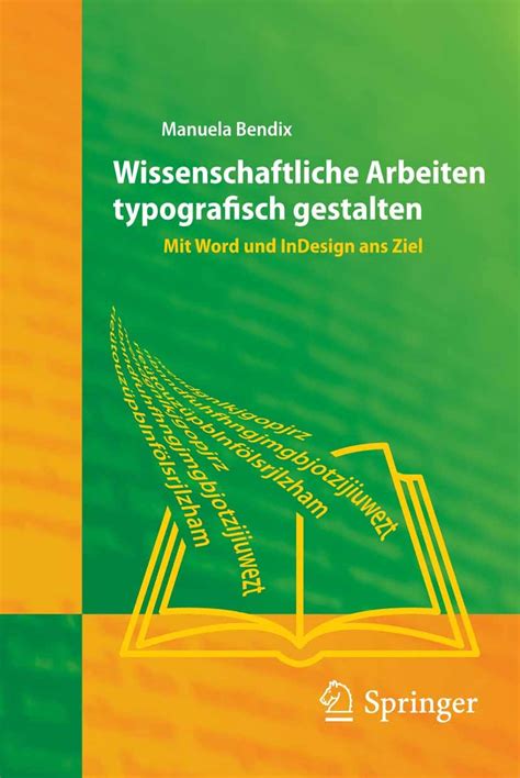 Wissenschaftliche Arbeiten typografisch gestalten Mit Word und InDesign ans Ziel 1st Edition PDF