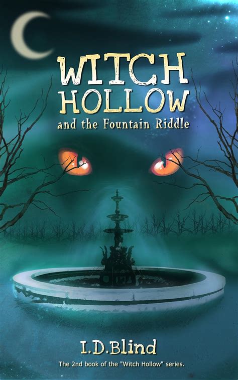 Witch Hollow and the Fountain Riddle Book 2 of 5