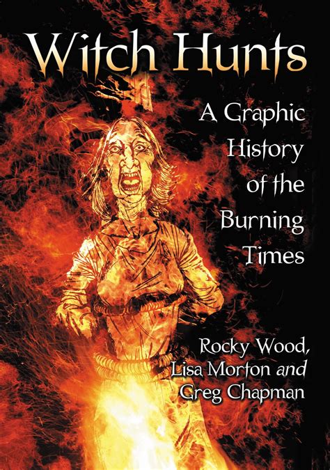 Witch Hunts A Graphic History of the Burning Times PDF