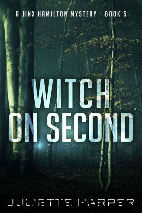 Witch on Second A Jinx Hamilton Mystery Book 5 Reader