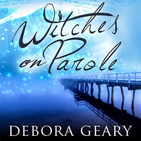 Witches on Parole WitchLight Trilogy Book 1 Epub