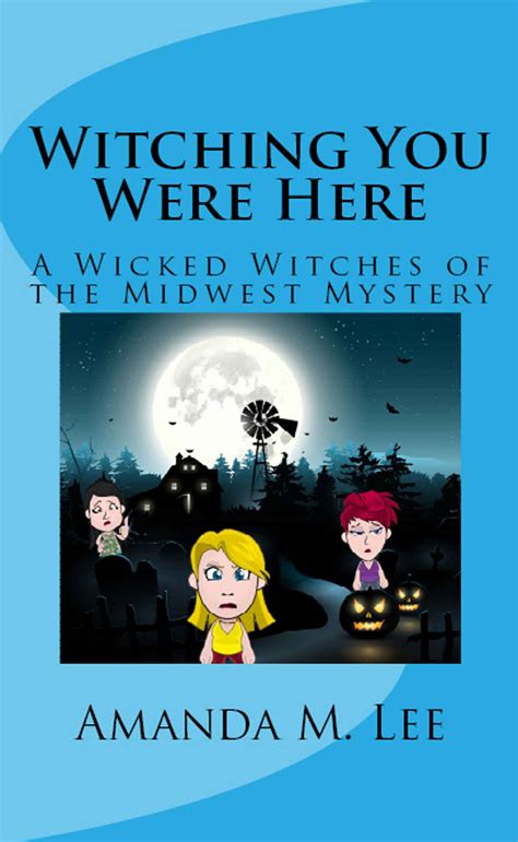 Witching You Were Here Wicked Witches of the Midwest Book 3 PDF