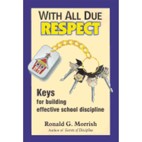 With All Due Respect: Keys for Building Effective School Discipline Ebook Reader