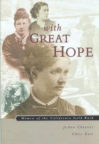 With Great Hope Women of the California Gold Rush Kindle Editon