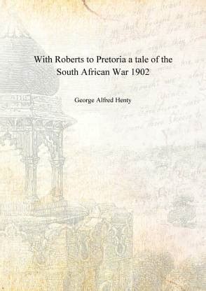 With Roberts to Pretoria