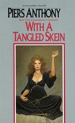 With a Tangled Skein Incarnations of Immortality Book 3 Doc