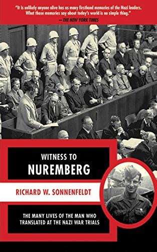 Witness to Nuremberg The Many Lives of the Man who Translated at the Nazi War Trials Doc