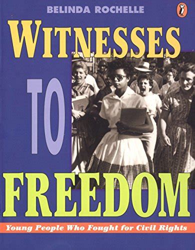 Witnesses to Freedom: Young People Who Fought for Civil Rights PDF