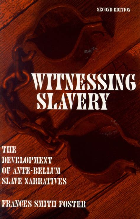 Witnessing Slavery The Development of Ante-Bellum Slave Narratives Epub