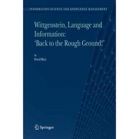 Wittgenstein, Language and Information & Reader