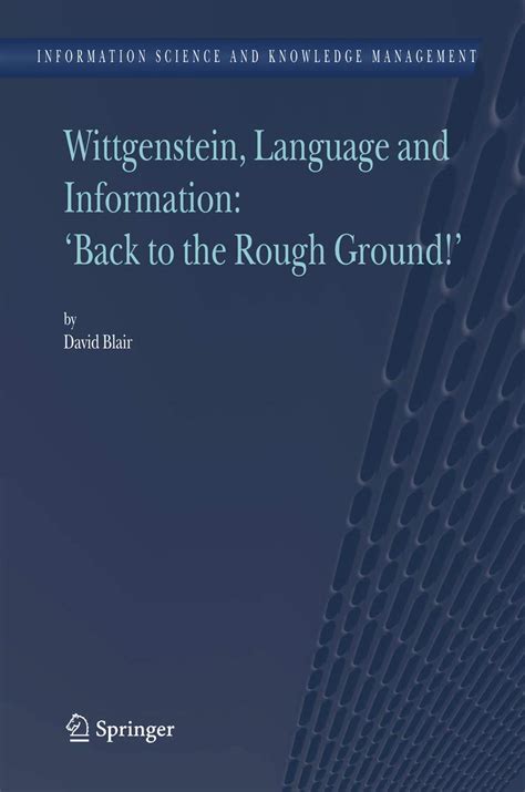 Wittgenstein, Language and Information & Reader