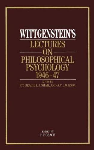 Wittgenstein s Lectures on Philosophical Psychology 1946-47 Kindle Editon