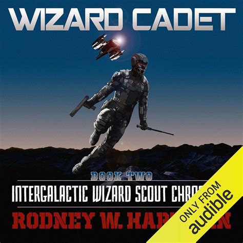 Wizard Cadet Intergalactic Wizard Scout Chronicles Book 2