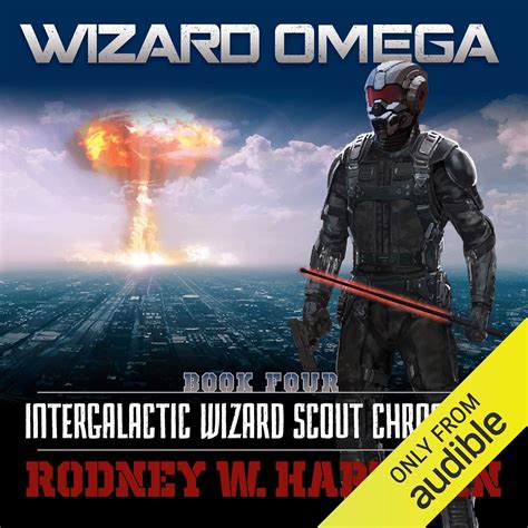 Wizard Omega Intergalactic Wizard Scout Chronicles Book 4 Kindle Editon