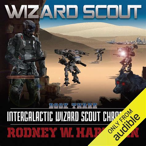 Wizard Scout Intergalactic Wizard Scout Chronicles Book 3