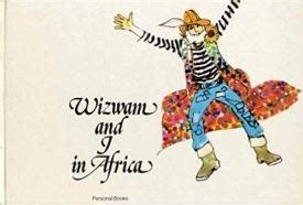 Wizwam and I in Africa Ebook Kindle Editon