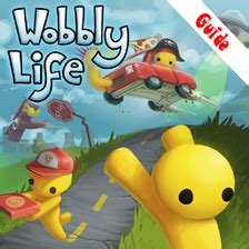 Wobbly Life Gameplay: A Comprehensive Guide to Immerse Yourself in the Quirky World