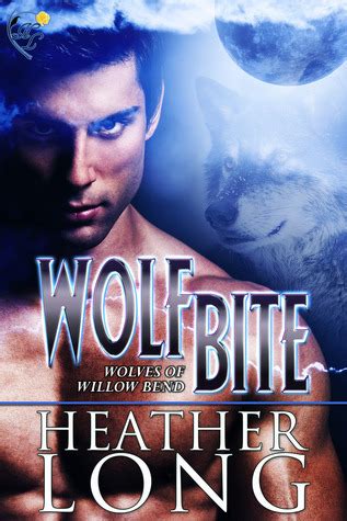 Wolf Bite Wolves of Willow Bend Volume 1 Reader