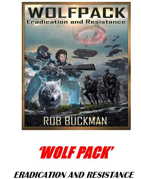 Wolf Pack Book Two Eradication and Resistance Doc