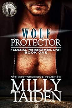 Wolf Protector BBW Paranormal Shape Shifter Romance Federal Paranormal Unit Book 1 Kindle Editon
