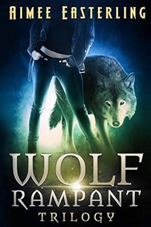 Wolf Rampant Trilogy A Fantastical Werewolf Adventure PDF