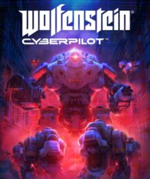 Wolfenstein: Cyberpilot Controls - Master the Art of Mech Mayhem