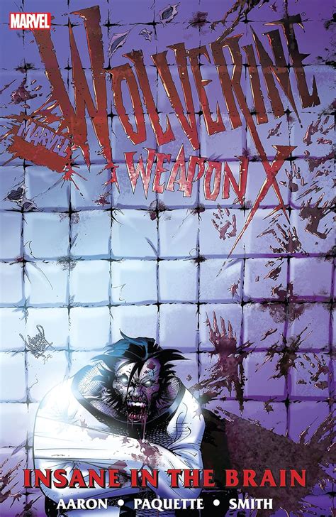 Wolverine Weapon X Vol 2 Insane in the Brain Kindle Editon