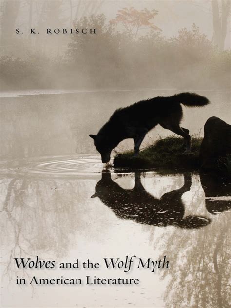 Wolves and the Wolf Myth in American Literature Doc