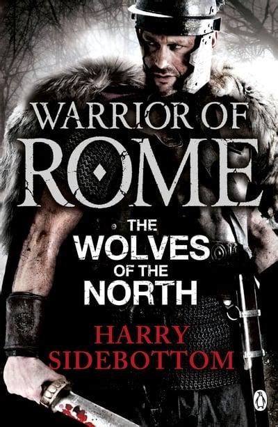 Wolves of the North Warrior of Rome 5 Reader