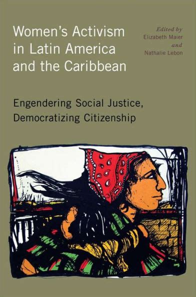 Women's Activism in Latin America and the Caribbean: Engendering Social Justice PDF