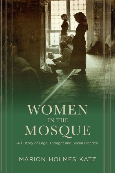 Women In The Mosque: A History Of Legal Thought Ebook PDF