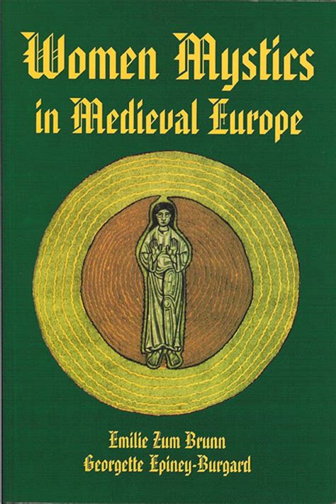 Women Mystics in Medieval Europe Reader