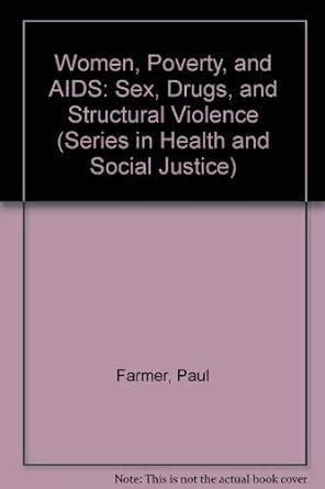 Women Poverty and AIDS Sex Drugs and Structural Violence Series in Health and Social Justice Doc