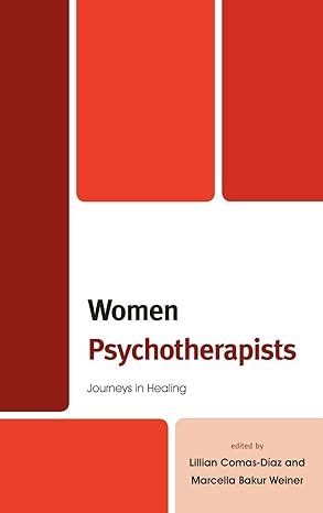 Women Psychotherapists Journeys in Healing PDF