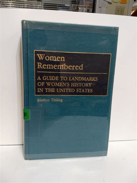 Women Remembered A Guide to Landmarks of Women's History in the United PDF