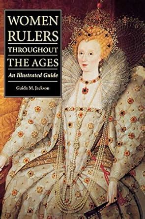 Women Rulers throughout the Ages: An Illustrated Guide Reader