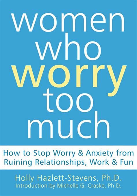 Women Who Worry Too Much How to Stop Worry & Anxiety from Ru Kindle Editon