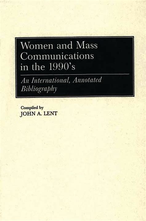 Women and Mass Communications in the 1990's An Inte Doc