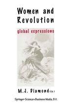 Women and Revolution Global Expressions 1st Edition Doc