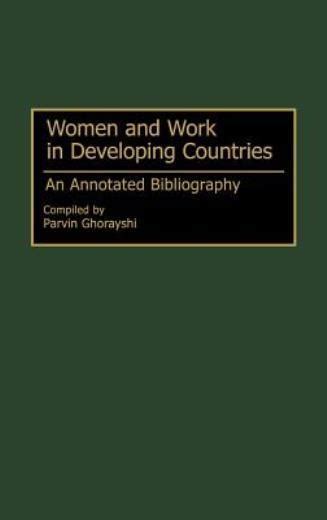 Women and Work in Developing Countries An Annotated Bibliography PDF