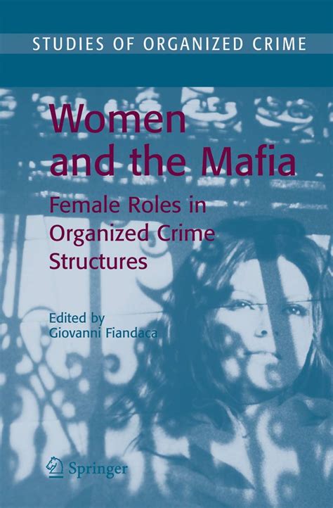 Women and the Mafia Female Roles in Organized Crime Structures 1st Edition Kindle Editon