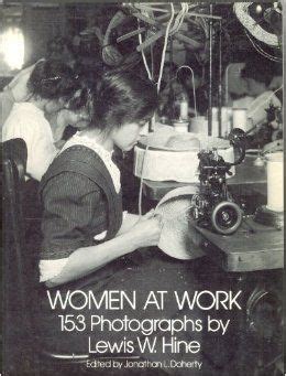 Women at Work 153 Photographs by Lewis Hine Dover photography collections