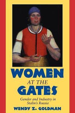 Women at the Gates Gender and Industry in Stalin's Russia PDF