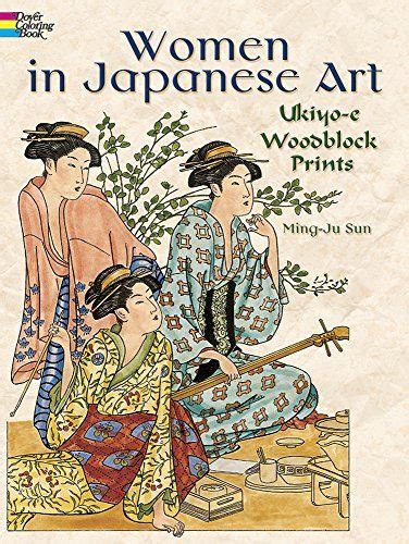 Women in Japanese Art Ukiyo-e Woodblock Prints Dover Fashion Coloring Book Epub