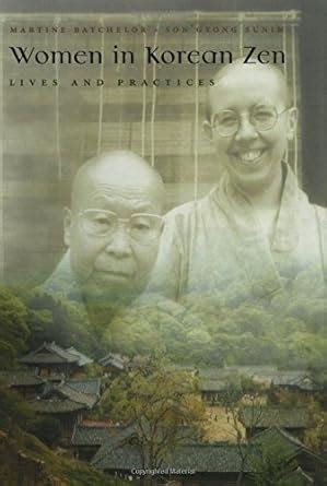 Women in Korean Zen: Lives And Practices (Women in Religion) Doc